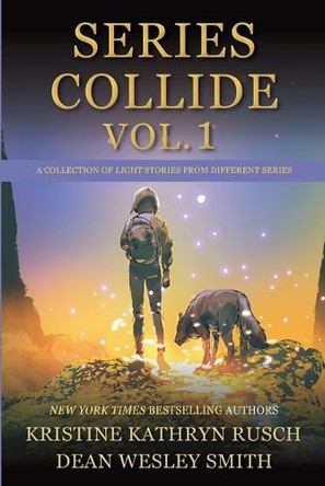 Series Collide, Volume 1 Kristine Kathryn Rusch 9781561464012