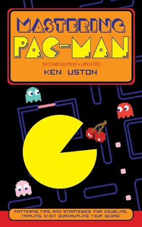 Mastering Pac-Man Ken Uston 9781648372735