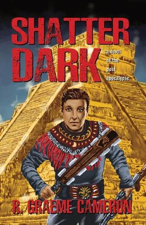 Shatter Dark R Graeme Cameron 9781998703104