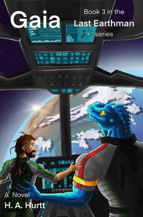 Last Earthman: Gaia H A Hurtt 9798284913611