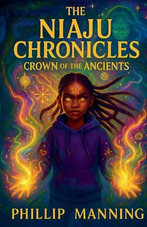 Crown of the Ancients Phillip Manning 9798231540679