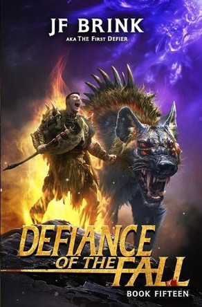 Defiance of the Fall 15: A LitRPG Adventure Jf Brink 9798291455586