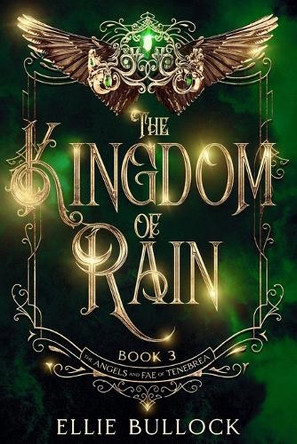 The Kingdom of Rain Ellie Bullock 9798286042470