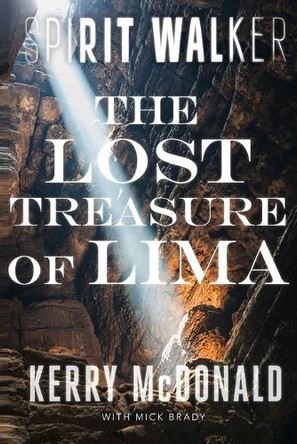 The Lost Treasure of Lima Kerry McDonald 9781646307739