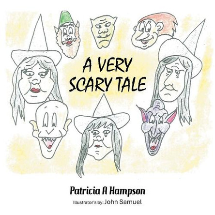 A Very Scary Tale Patricia a Hampson 9798823051248
