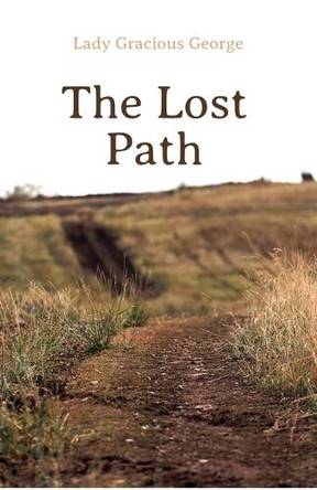 The Lost Path Lady Gracious George 9798231625475