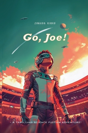 Go, Joe! Zinaida Kirko 9798227216809