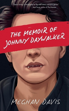 The Memoir of Johnny DayWalker Meghan Davis 9798231378159