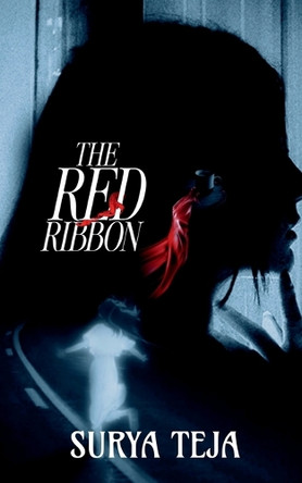 The Red Ribbon Surya Teja 9798899840005