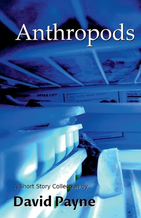 Anthropods David Payne 9798231695928