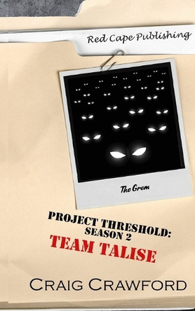 Project Threshold Season 2: Team Talise Craig Crawford 9798283654560