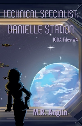 Technical Specialist: Danielle Stanon M R Anglin 9798231492855