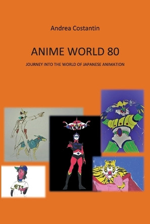 Anime World 80 Andrea Costantin 9791224011156