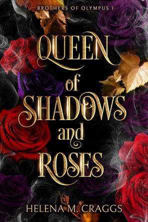 Queen of Shadows and Roses Helena M Craggs 9781919636535