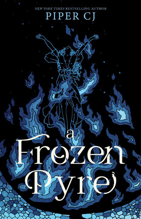 A Frozen Pyre Piper CJ 9781464218750