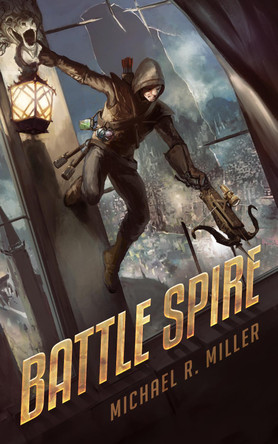 Battle Spire Michael R. Miller 9781068756313