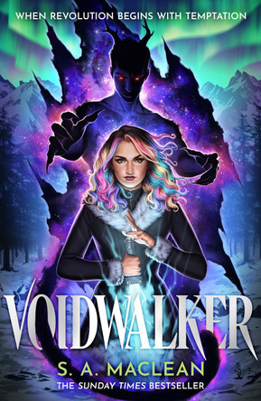 Voidwalker: An unmissable new romantasy series from the instant Sunday Times bestseller S. A. MacLean 9781399616614
