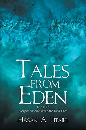 Tales from Eden-Two Tales by Hasan A Fitaihi