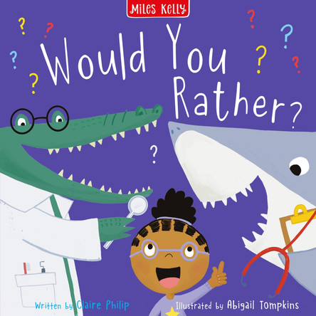 Would You Rather? (Silly Stories) Miles Kelly 9781835150085