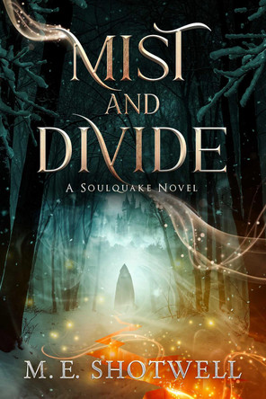 Mist and Divide M.E. Shotwell 9781648984754