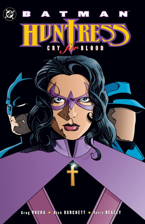 Batman: Huntress - Cry for Blood (2025 Edition) Greg Rucka 9781799512547 Batman: Huntress - Cry for Blood (2025 Edition) Greg Rucka 9781799512547