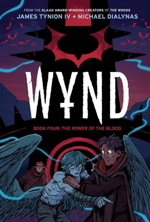 Wynd Book Four: The Power of the Blood James Tynion IV 9798892153867