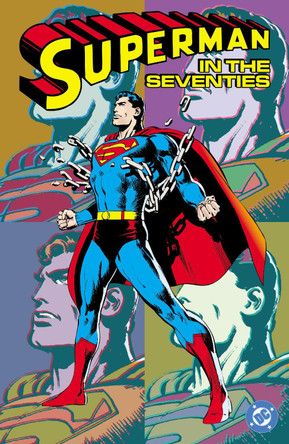 Superman in the Seventies (New Edition) Len Wein 9781799506645