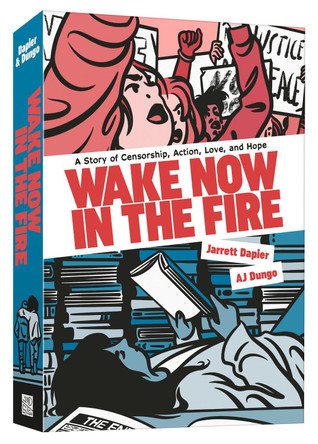 Wake Now in the Fire: A Graphic Novel Jarrett Dapier 9780593838037