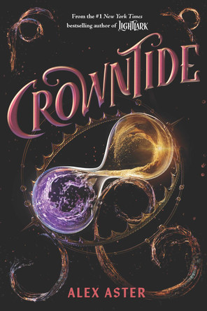 Crowntide (The Lightlark Saga Book 4) Alex Aster 9781419785719