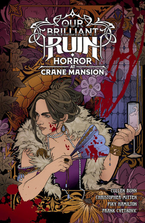 Our Brilliant Ruin: Horror at Crane Mansion Cullen Bunn 9781506745435