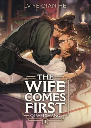 The Wife Comes First: Qi Wei Shang (Novel) Vol. 1 Lv Ye Qian He 9798895611203