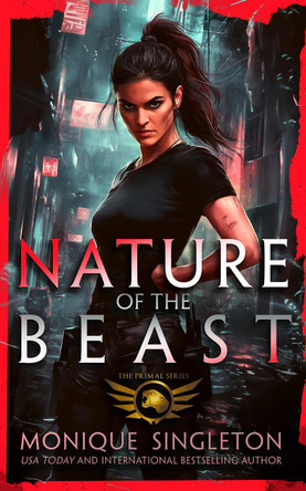 Nature of the Beast: A gripping dark urban fantasy thriller Monique Singleton 9781036701512