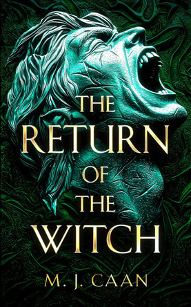 The Return Of The Witch M.J. Caan 9781036704483 The Return Of The Witch M.J. Caan 9781036704483