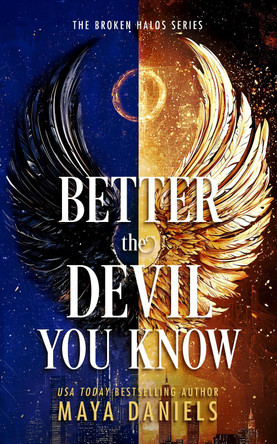 Better The Devil You Know Maya Daniels 9781036706708