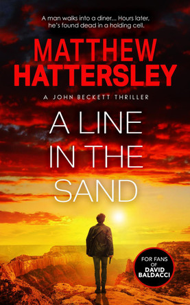 A Line in the Sand: A John Beckett Thriller Matthew Hattersley 9781036709709
