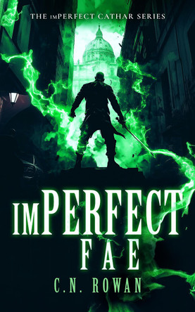 imPerfect Fae C. N. Rowan 9781036710767 imPerfect Fae C. N. Rowan 9781036710767