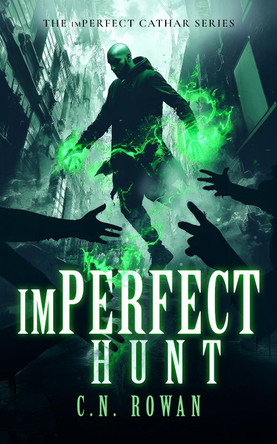 imPerfect Hunt C. N. Rowan 9781036710781 imPerfect Hunt C. N. Rowan 9781036710781