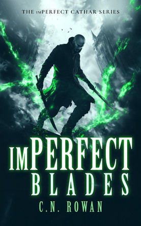 imPerfect Blades C. N. Rowan 9781036710811 imPerfect Blades C. N. Rowan 9781036710811
