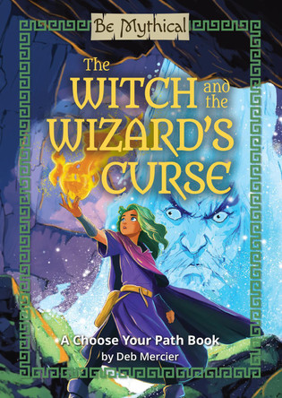 The Witch and the Wizard's Curse Deb Mercier 9798894710396