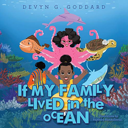 If My Family Lived in the Ocean by Devyn G Goddard
