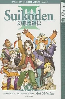 Suikoden III: Successor of Fate: v. 8 Aki Shimizu 9781591824336 [USED COPY]
