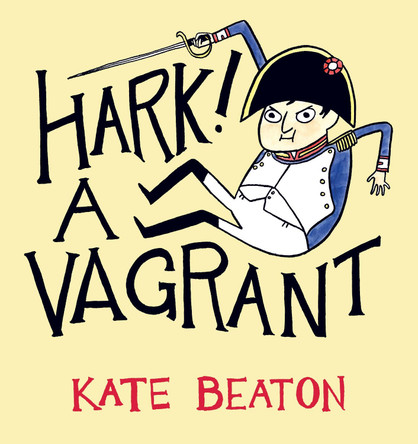 Hark! A Vagrant Kate Beaton 9780224094146 [USED COPY]