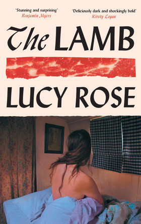 The Lamb: The bestselling literary sensation of 2025 Lucy Rose 9781399619714 [USED COPY]