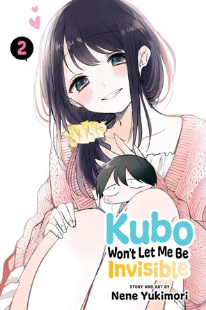 Kubo Won't Let Me Be Invisible, Vol. 2 Nene Yukimori 9781974732159 [USED COPY]
