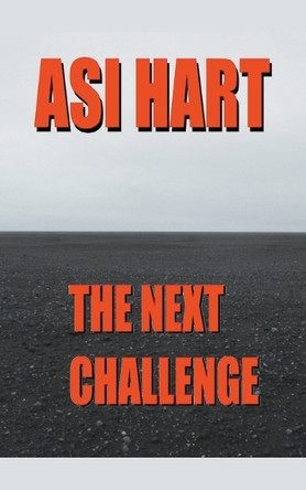 The Next Challenge Asi Hart 9798223783183