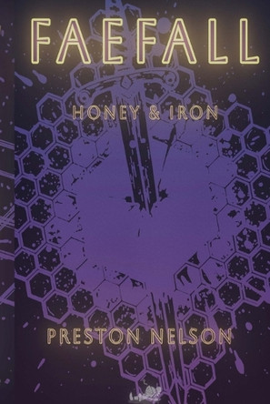 Faefall: Honey & Iron Nelson 9798999580900