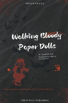 Walking Bloody Paper Dolls Liaohong Sun 9798224460755