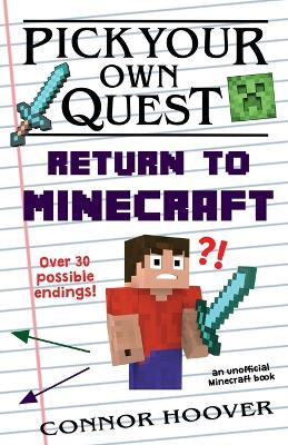 Pick Your Own Quest: Return to Minecraft Connor Hoover 9781949717570