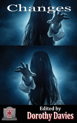 Changes (Hardback Edition) Dorothy Davies 9781786957719