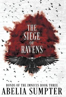 The Siege of Ravens Abelia Sumpter 9781963853087